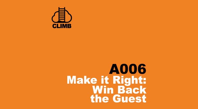 a006 - Make it Right:  Win Back the Guest